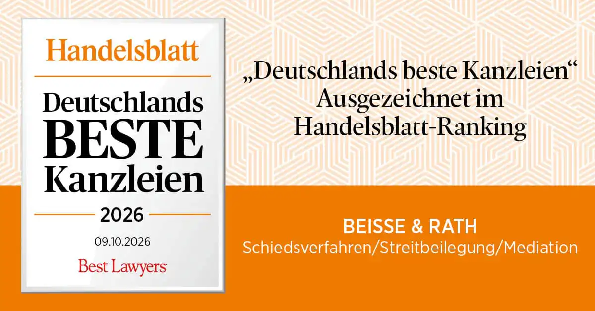 Siegel Handelsblatt Ranking 2026: Wirtschaftskanzlei BEISSE & RATH ausgezeichnet unter Deutschlands besten Kanzleien für Schiedsverfahren, Streitbeilegung und Mediation
